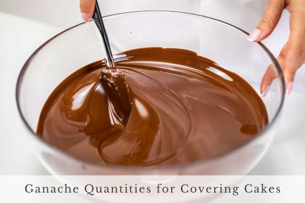 chocolate ganache quantity